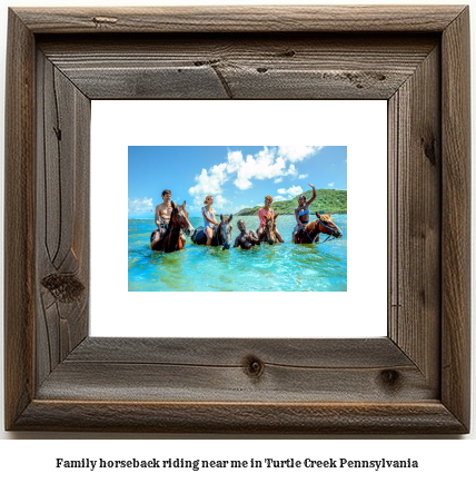 family horseback riding near me in Turtle Creek, Pennsylvania